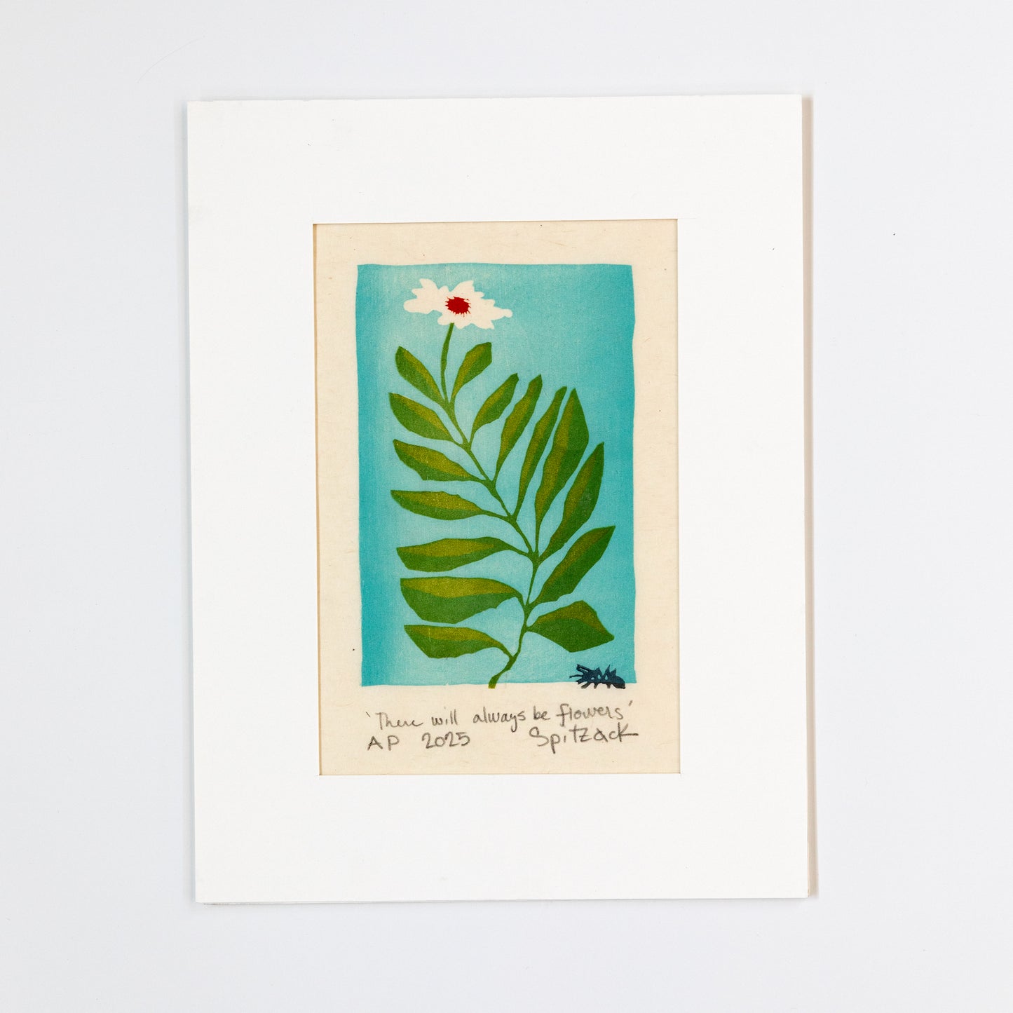 There will always be flowers woodcut print