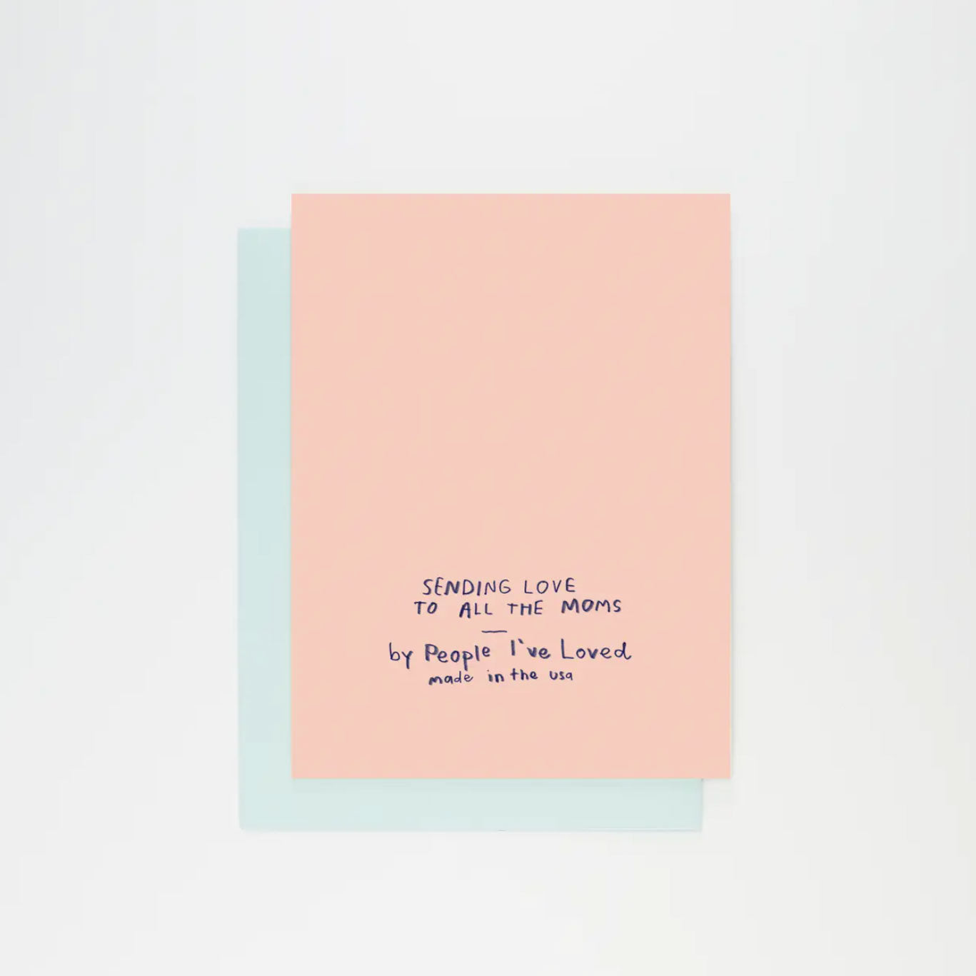 Love To All the Moms Card