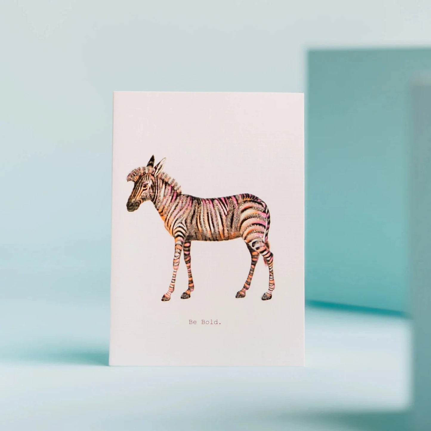 Be Bold Greeting Card