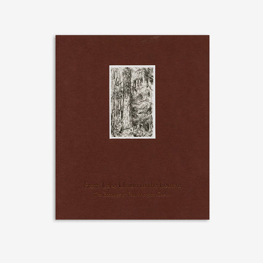 From Lake Union to the Louvre | The Etchings of Paul Morgan Gustin