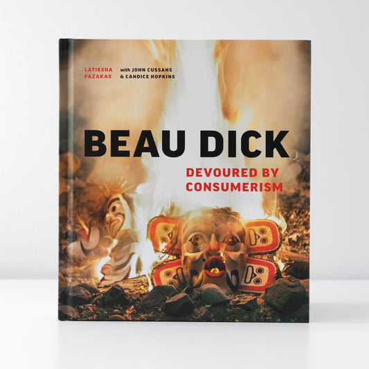 Beau Dick: Devoured by Consumerism