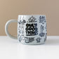 Only Good Things Mug