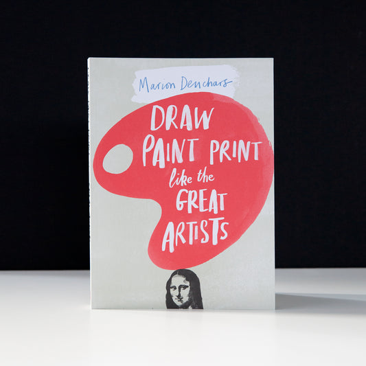 Draw, Paint, Print like the Great Artists
